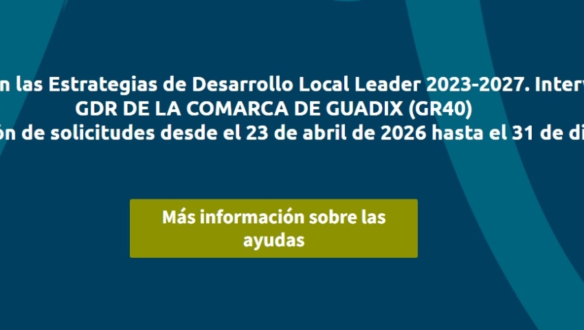 ABIERTO EL PLAZO DE SOLICITUD DE AYUDAS LEADER 2023-2027 ABIERTO EL PLAZO DE SOLICITUD DE AYUDAS LEADER 2023-2027